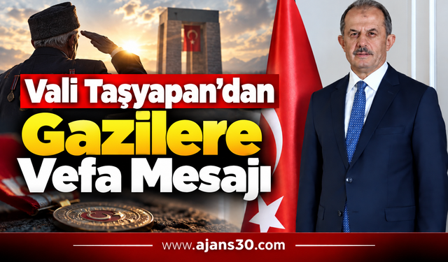 Vali Taşyapan’dan Gazilere Vefa Mesajı
