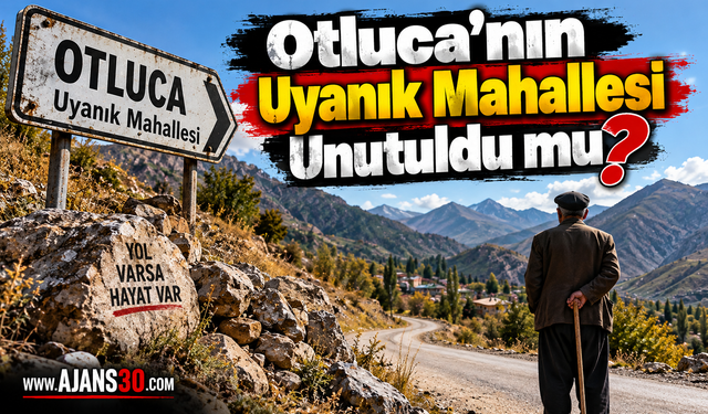 Otluca’nın Uyanık Mahallesi Unutuldu mu?