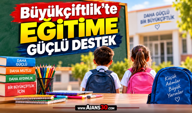 Büyükçiftlik’te Eğitime Güçlü Destek
