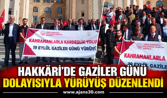 Hakkâri’de Gaziler Günü Dolayısıyla Yürüyüş Düzenlendi