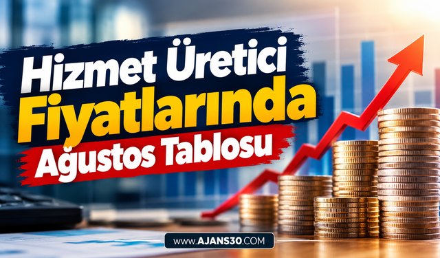 Hizmet Üretici Fiyatlarında Ağustos Tablosu