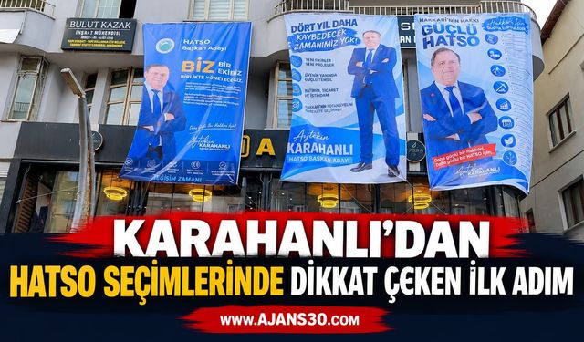 Karahanlı’dan HATSO Seçimlerinde Dikkat Çeken İlk Adım