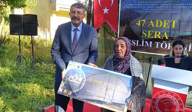 Hakkari’de 47 Sera Çiftçilere Teslim Edildi