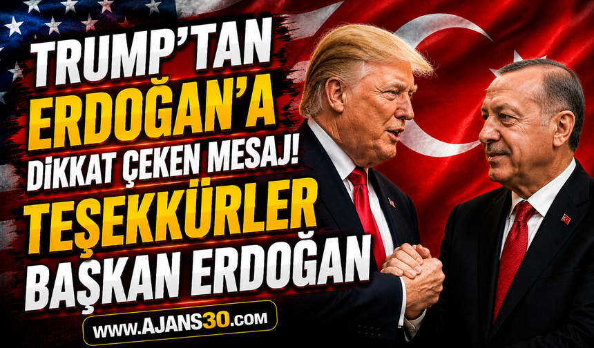 Trump’tan Erdoğan’a Dikkat Çeken Mesaj!