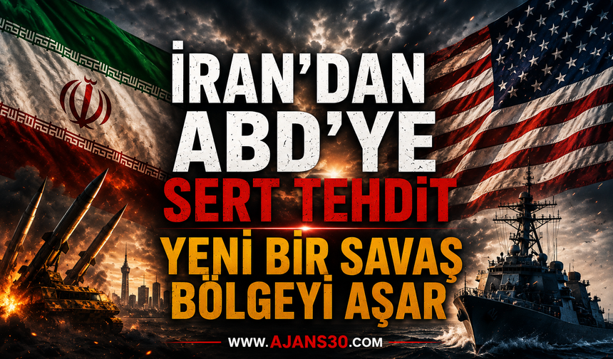 İran’dan ABD’ye Sert Tehdit