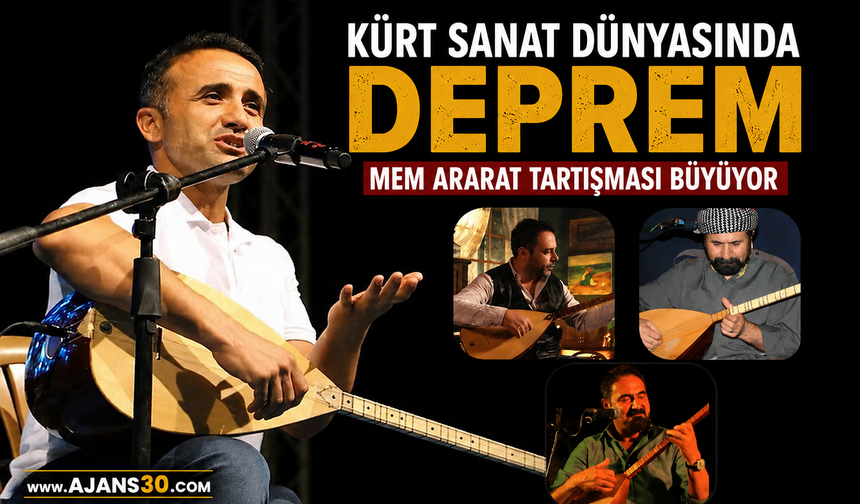 Kürt Sanat Dünyasında Deprem  Mem Ararat Tartışması Büyüyor