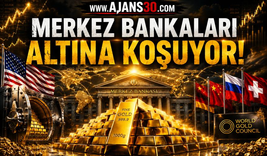 Merkez Bankaları Altına Koşuyor!