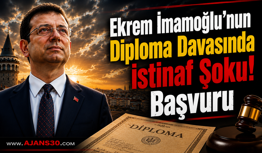 Ekrem İmamoğlu’nun Diploma Davasında İstinaf Şoku! Başvuru Reddedildi