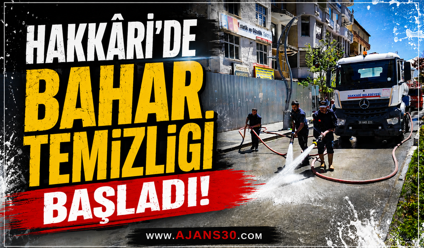 Hakkâri’de Bahar Temizliği Başladı