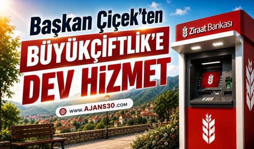 Başkan Çiçek’ten Büyükçiftlik’e Dev Hizmet