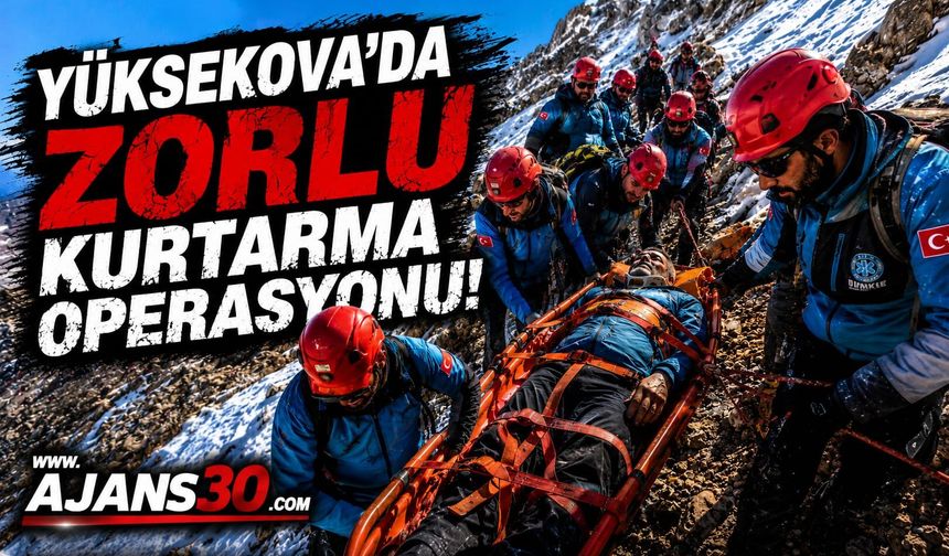Yüksekova’da Zorlu Kurtarma Operasyonu!