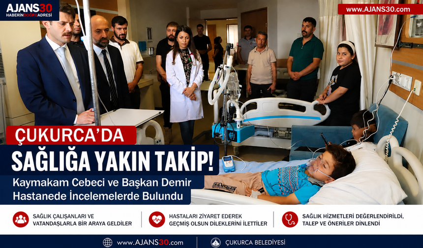 Çukurca’da Sağlığa Yakın Takip!