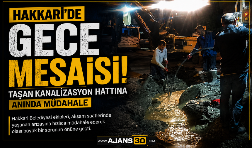 Hakkari’de Gece Mesaisi