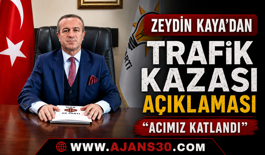Zeydin Kaya’dan Trafik Kazası Açıklaması  Acımız Katlandı