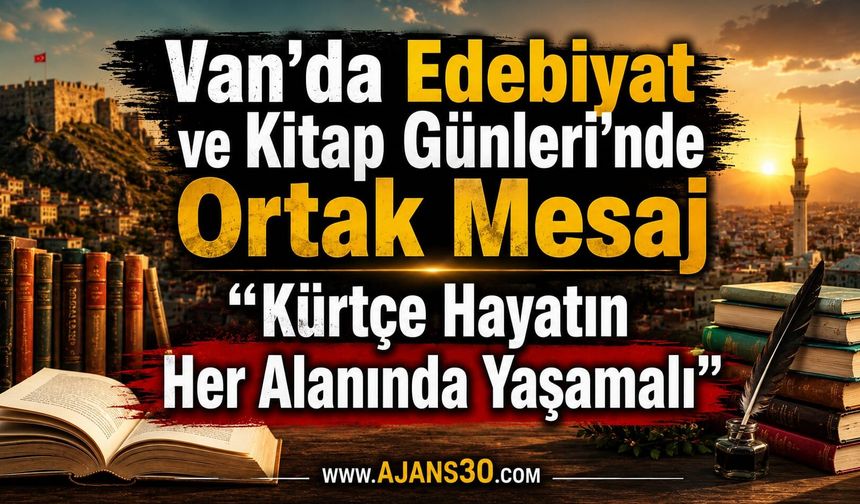 Van'da Edebiyat ve Kitap Günleri'nde Ortak Mesaj