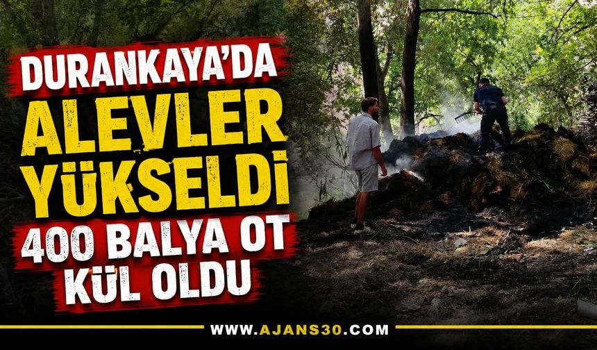 Durankaya’da Alevler Yükseldi