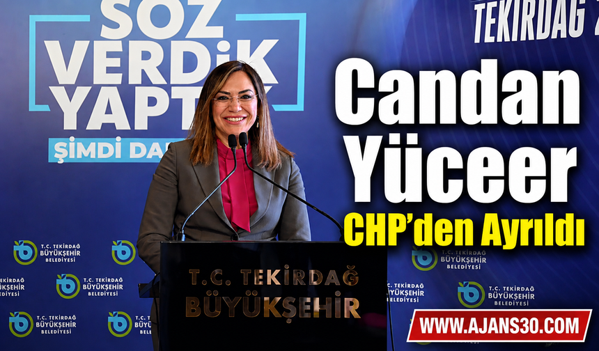 Candan Yüceer CHP’den Ayrıldı