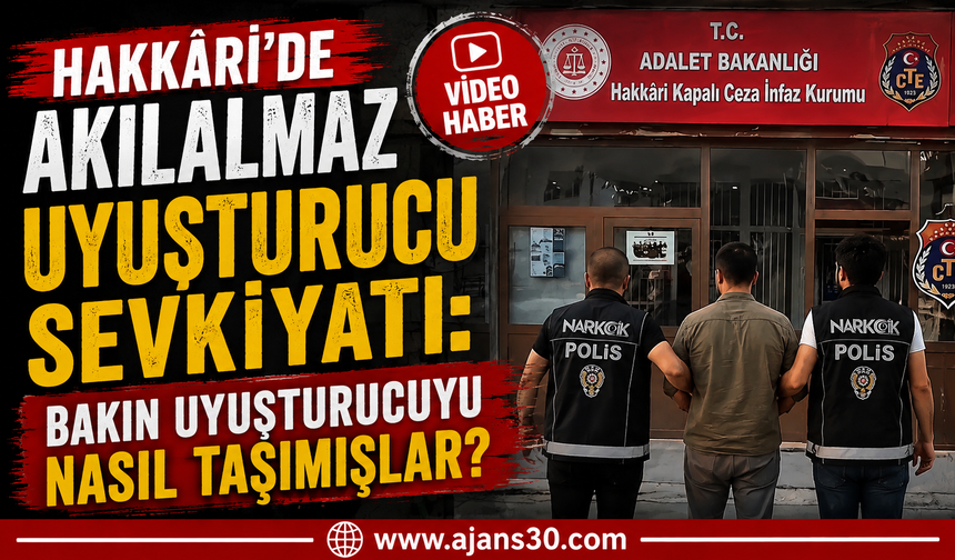 Hakkâri’de Akılalmaz Uyuşturucu Sevkiyatı: Bakın Uyuşturucuyu Nasıl Taşımışlar?