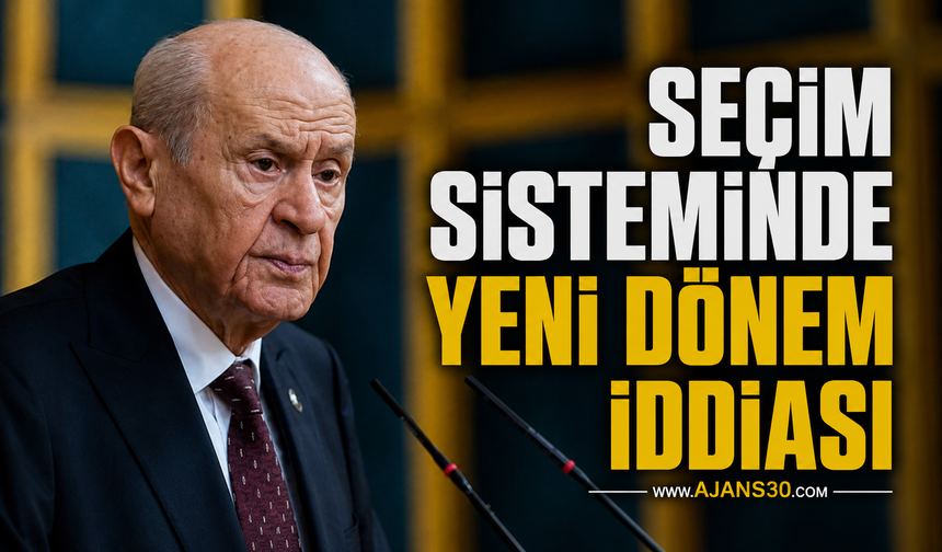 Seçim Sisteminde Yeni Dönem İddiası