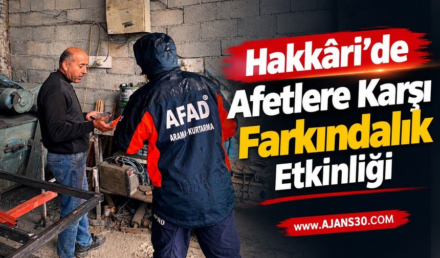 Hakkâri’de Afetlere Karşı Farkındalık Etkinliği